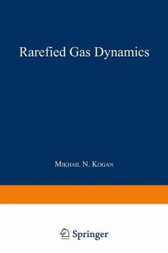 Rarefied Gas Dynamics - Kogan, Maurice N.