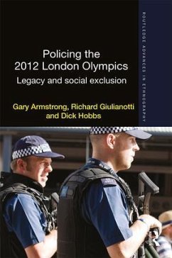 Policing the 2012 London Olympics - Armstrong, Gary; Giulianotti, Richard; Hobbs, Dick