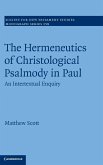 The Hermeneutics of Christological Psalmody in Paul