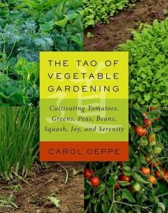 The Tao of Vegetable Gardening - Deppe, Carol