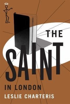 The Saint in London - Charteris, Leslie