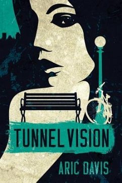 Tunnel Vision - Davis, Aric