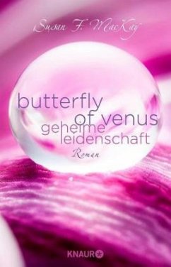 Butterfly of Venus - Geheime Leidenschaft - MacKay, Susan F.