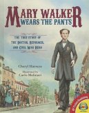 Mary Walker Wears the Pants