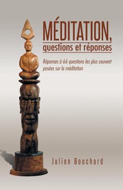 Meditation, Questions Et Reponses - Bouchard, Julien