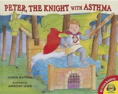 Peter, the Knight with Asthma - Matthies, Janna