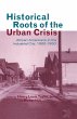 Historical Roots of the Urban Crisis - Bild 1