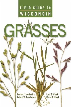 Field Guide to Wisconsin Grasses - Judziewicz, Emmet J.; Freckmann, Robert W.; Clark, Lynn G.