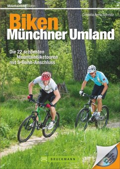 Biken Münchner Umland - Schmitz, Cornelia A.