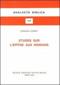 Études sur l'Épitre aux romains - Lyonnet, Stanislas