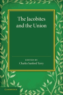 The Jacobites and the Union - Terry, Charles Sanford