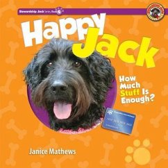 Happy Jack: How Much Stuff Is Enough? - Mathews, Janice
