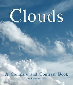 Clouds: A Compare and Contrast Book - Hall, Katharine