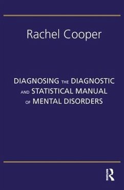 Diagnosing the Diagnostic and Statistical Manual of Mental Disorders - Cooper, Rachel