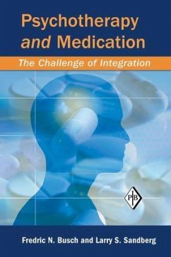 Psychotherapy and Medication - Busch, Fredric N; Sandberg, Larry S