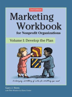 Marketing Workbook for Nonprofit Organizations - Stern, Gary J.