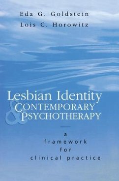 Lesbian Identity and Contemporary Psychotherapy - Goldstein, Eda; Horowitz, Lois