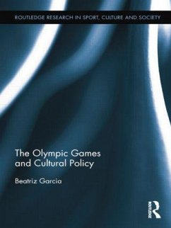 The Olympic Games and Cultural Policy - Garcia, Beatriz