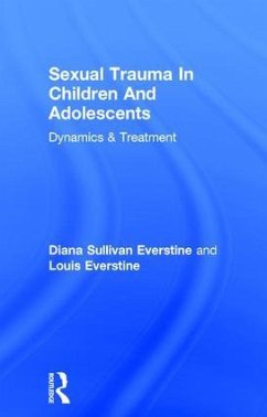 Sexual Trauma In Children And Adolescents - Everstine, Diana Sullivan; Everstine, Louis