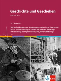 Geschichte und Geschehen Oberstufe. Flucht und Vertreibung / Urbanisierung / 