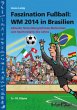 Faszination Fußball Spezial: WM 2014... - Bild 1