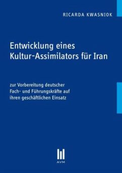Entwicklung eines Kultur-Assimilators für Iran - Kwasniok, Ricarda