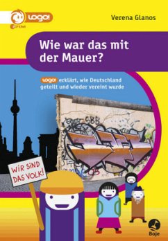 Wie war das mit der Mauer? - Glanos, Verena