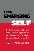 The Emerging Self: A Developmental, .Self, and Object Relatio