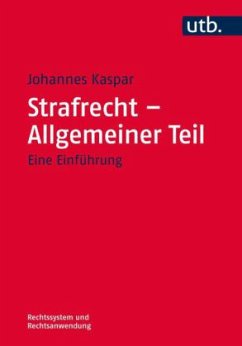 Strafrecht - Allgemeiner Teil - Kaspar, Johannes