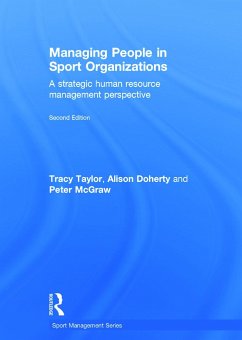 Managing People in Sport Organizations - Taylor, Tracy; Doherty, Alison; McGraw, Peter