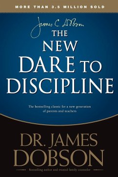 The New Dare to Discipline - Dobson, James C.