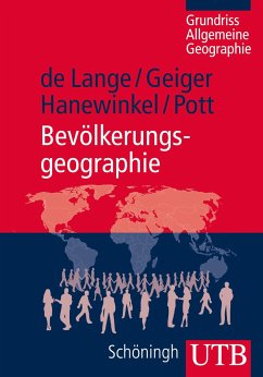 Bevölkerungsgeographie - Lange, Norbert de; Geiger, Martin; Hanewinkel, Vera; Pott, Andreas