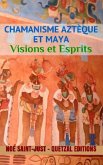 Chamanisme aztèque, maya et toltèque (eBook, ePUB) Chamanisme aztèque, maya et toltèque (eBook, ePUB)