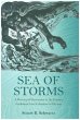 Schwartz, S: Sea of Storms - A History of Hurricanes in the: A History of Hurricanes in the Greater Caribbean from Columbus to Katrina (Lawrence Stone Lectures)