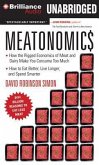 Meatonomics: How the Rigged Economics of Meat and Dairy Make You Consume Too Much--And How to Eat Better, Live Longer, and Spend Sm