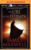The Lore of the Evermen: The Evermen Saga, Book 4