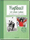 Fußball ist mein Leben