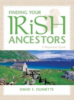 Finding Your Irish Ancestors - Ouimette, David S.