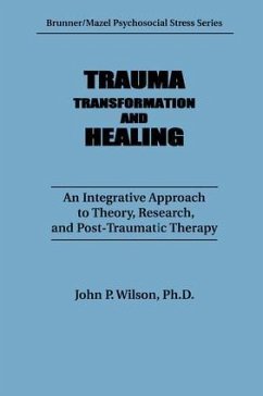 Trauma, Transformation, And Healing. - Wilson, J P