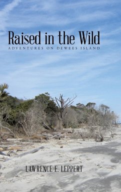 Raised in the Wild - Leppert, Lawrence E.