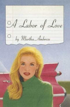 A Labor of Love - Ambrose, Martha