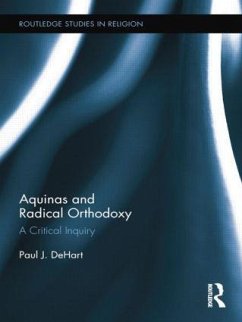 Aquinas and Radical Orthodoxy - Dehart, Paul