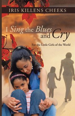 I Sing the Blues and Cry - Cheeks, Iris Killens