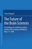 The Future of the Brain Sciences