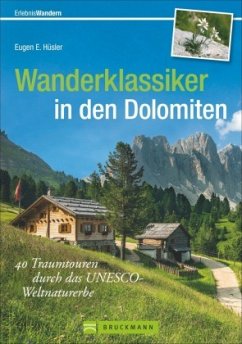 Wanderklassiker in den Dolomiten - Hüsler, Eugen E.