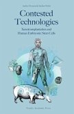 Contested Technologies: Xenotransplantation and Human Embryonic Stem Cells