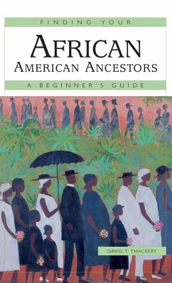 Finding Your African American Ancestors - Thackery, David T.