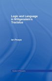 Logic and Language in Wittgenstein's Tractatus Logic and Language in Wittgenstein's Tractatus