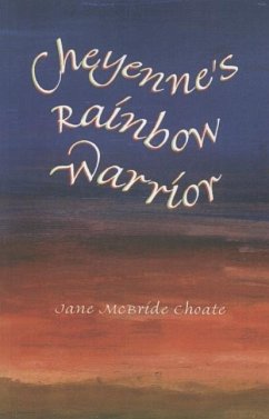 Cheyenne's Rainbow Warrior - Choate, Jane McBride