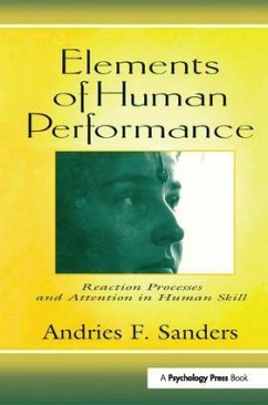 Elements of Human Performance - Sanders, Andries F; Sanders, Andries